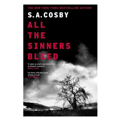 All The Sinners Bleed - S. A. Cosby