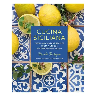 Cucina Siciliana - Ursula Ferrigno