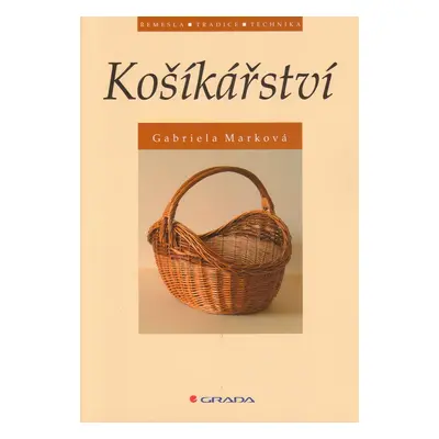 Košíkářství - Gabriela Marková