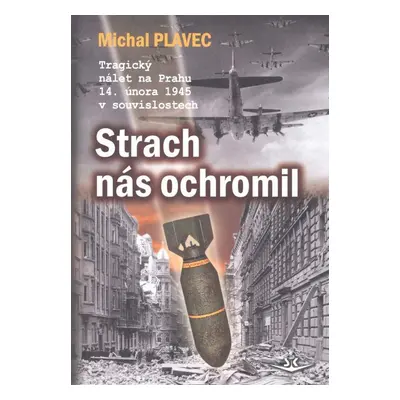 Strach nás ochromil - Michal Plavec