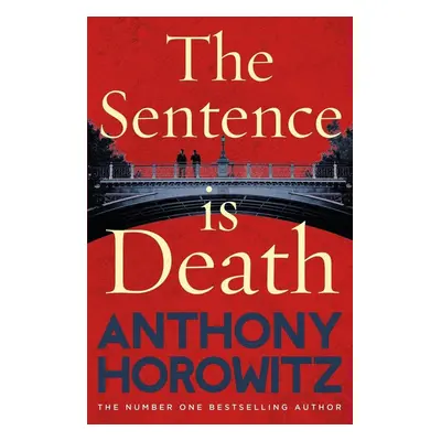 The Sentence is Death - Anthony Horowitz