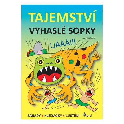 Tajemství vyhaslé sopky - Iva Nováková