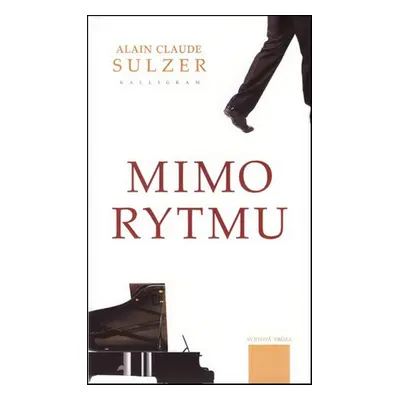 Mimo rytmu - Alain Claude Sulzer