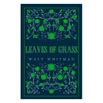 Leaves of Grass - Walt Whitman