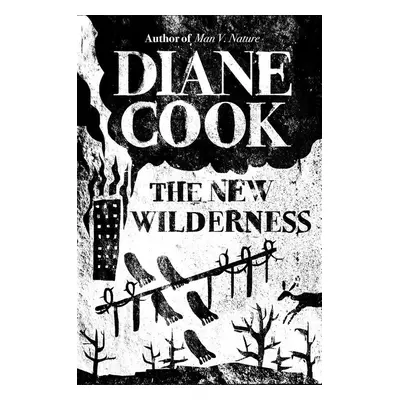 The New Wilderness - Diane Cook