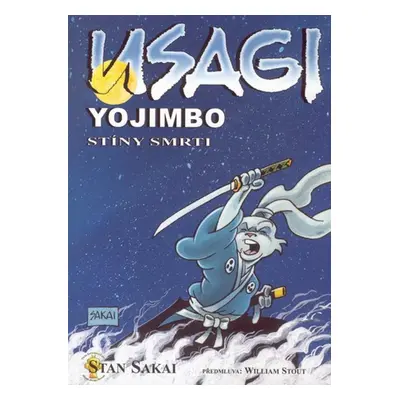 Usagi Yojimbo Stíny smrti - Stan Sakai