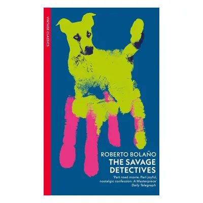 The Savage Detectives - Roberto Bolano