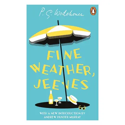 Fine Weather, Jeeves - Pelham Grenville Wodehouse