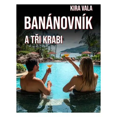 Banánovník a Tři krabi - Kira Vala