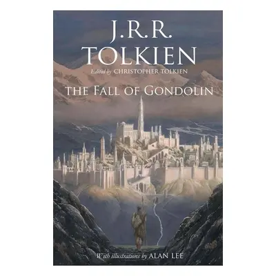 The Fall of Gondolin - J. R. R. Tolkien