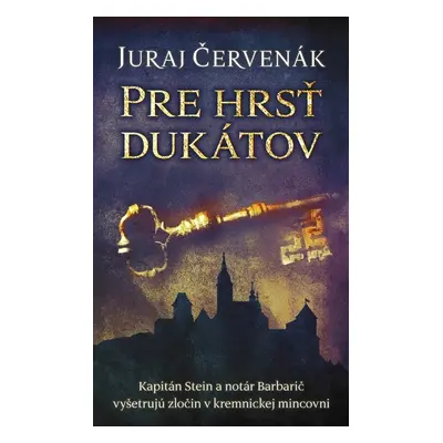 Pre hrsť dukátov - Juraj Červenák