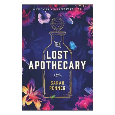 The Lost Apothecary - Sarah Penner