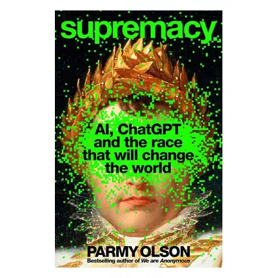 Supremacy - Parmy Olson