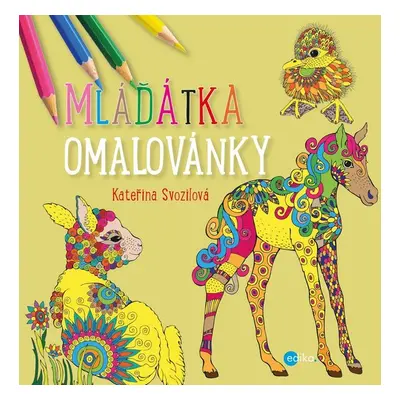 Mláďátka Omalovánky - Kateřina Svozilová