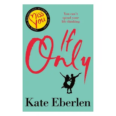 If Only - Kate Eberlen