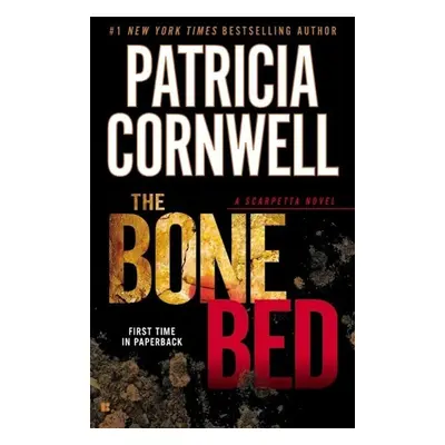 The Bone Bed - Patricia Cornwell