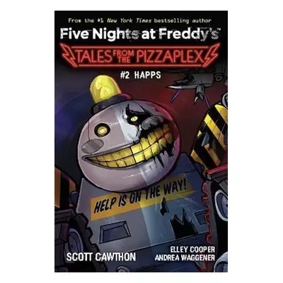 Five Nights at Freddy's: #2 Happs - Elley Cooper