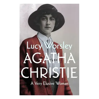 Agatha Christie - Lucy Worsley