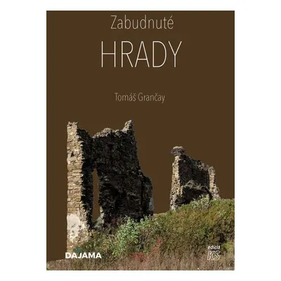 Zabudnuté hrady - Tomáš Grančay