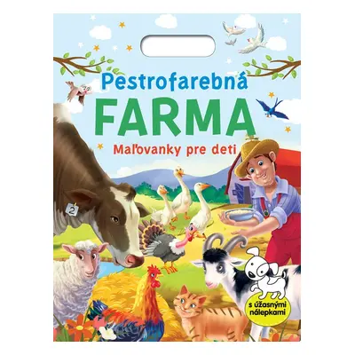 Pestrofarebná farma - Autor Neuveden