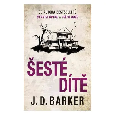 Šesté dítě - J.D. Barker