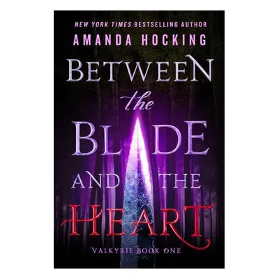 Between the Blade and the Heart - Amanda Hocking