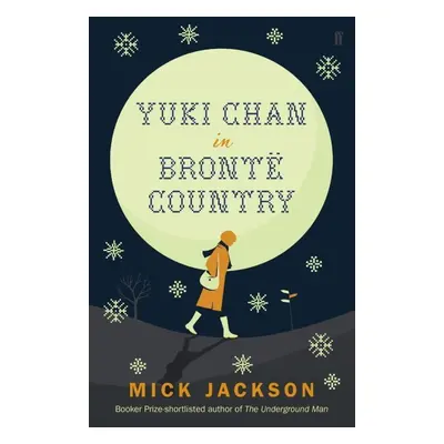 Yuki Chan in BrontĂ« Country - Mick Jackson