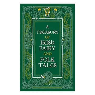 A Treasury of Irish Fairy and Folk Tales - Autor Neuveden