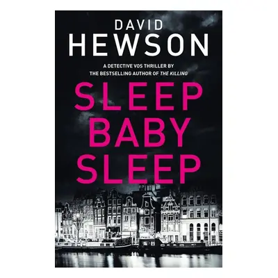 Sleep Baby Sleep - David Hewson