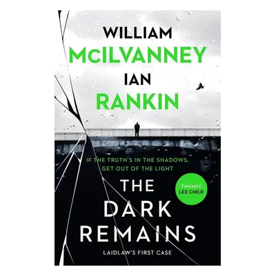 The Dark Remains - Ian Rankin