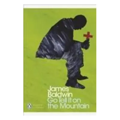 Go Tell it on the Mountain - James Baldwin