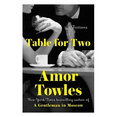 Table for Two - Amor Towles