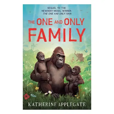 The One and Only Family - Katherine Applegate