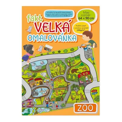 Fakt velká omalovánka ZOO - Autor Neuveden