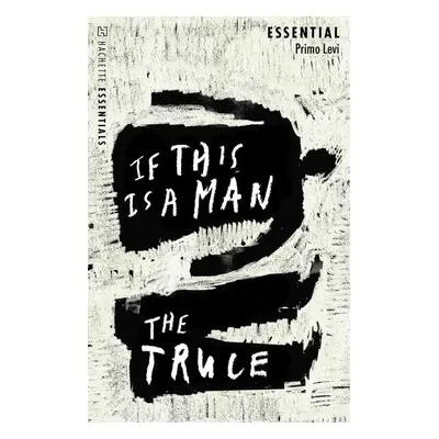 If This Is A Man/The Truce - Primo Levi