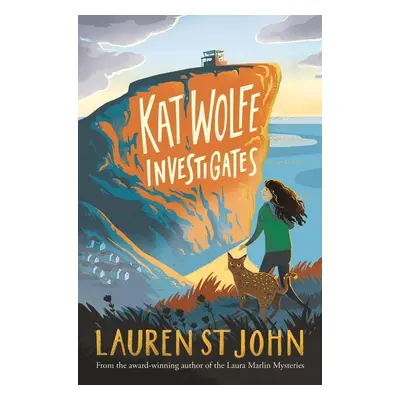 Kat Wolfe Investigates - Lauren St John