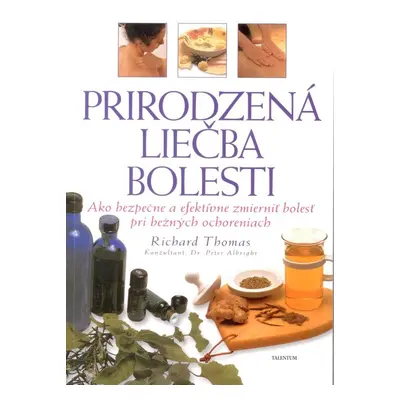 Prirodzená liečba bolesti - Richard Thomas