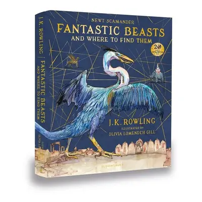 Fantastic Beasts and Where to Find Them/Illustr. Ed. - J. K. Rowlingová