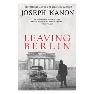 Leaving Berlin - Joseph Kanon