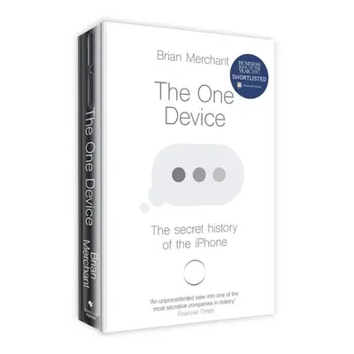 The One Device - Brian Merchant