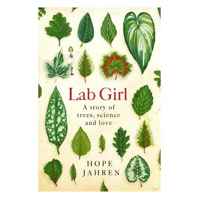 Lab Girl - Hope Jahren