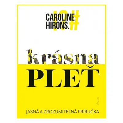 Krásna pleť - Caroline Hirons