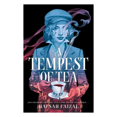 A Tempest of Tea - Hafsah Faizal