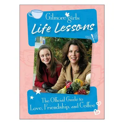 Gilmore Girls Life's Short Talk Fast - Autor Neuveden