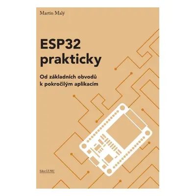 ESP32 prakticky - Martin Malý