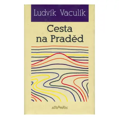 Cesta na Praděd - Ludvík Vaculík