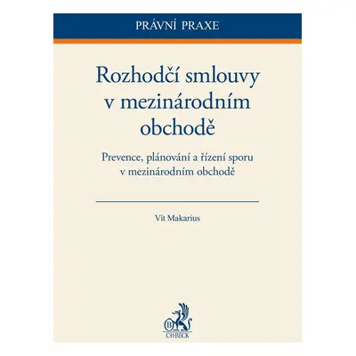 Rozhodčí doložky v mezinárodním obchodě - Vít Makarius