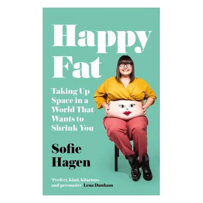 Happy Fat - Sofie Hagen