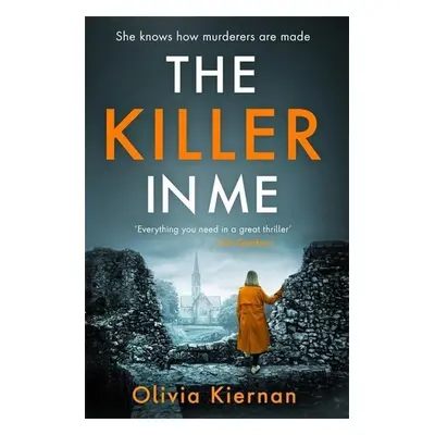 The Killer in Me - Olivia Kiernan