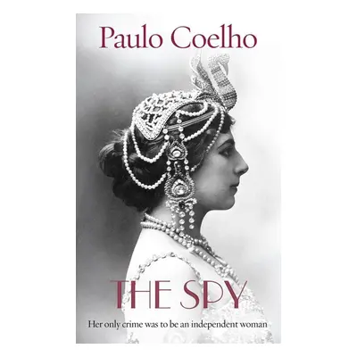 The Spy - Paulo Coelho